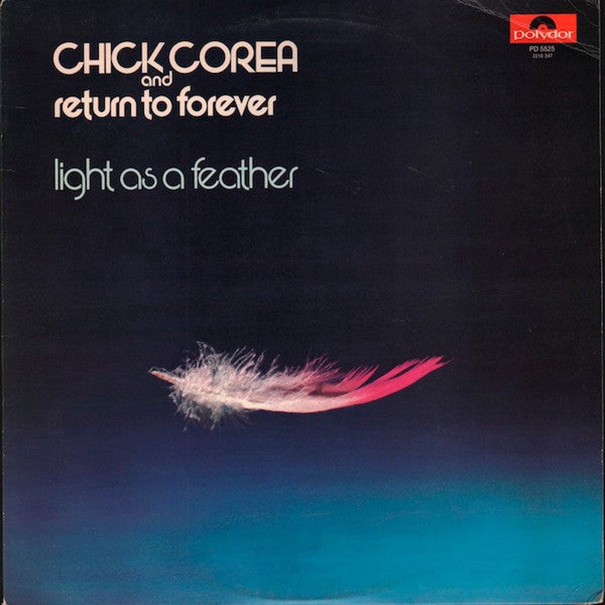 Chick Corea & Return To Forever – Light As A Feather